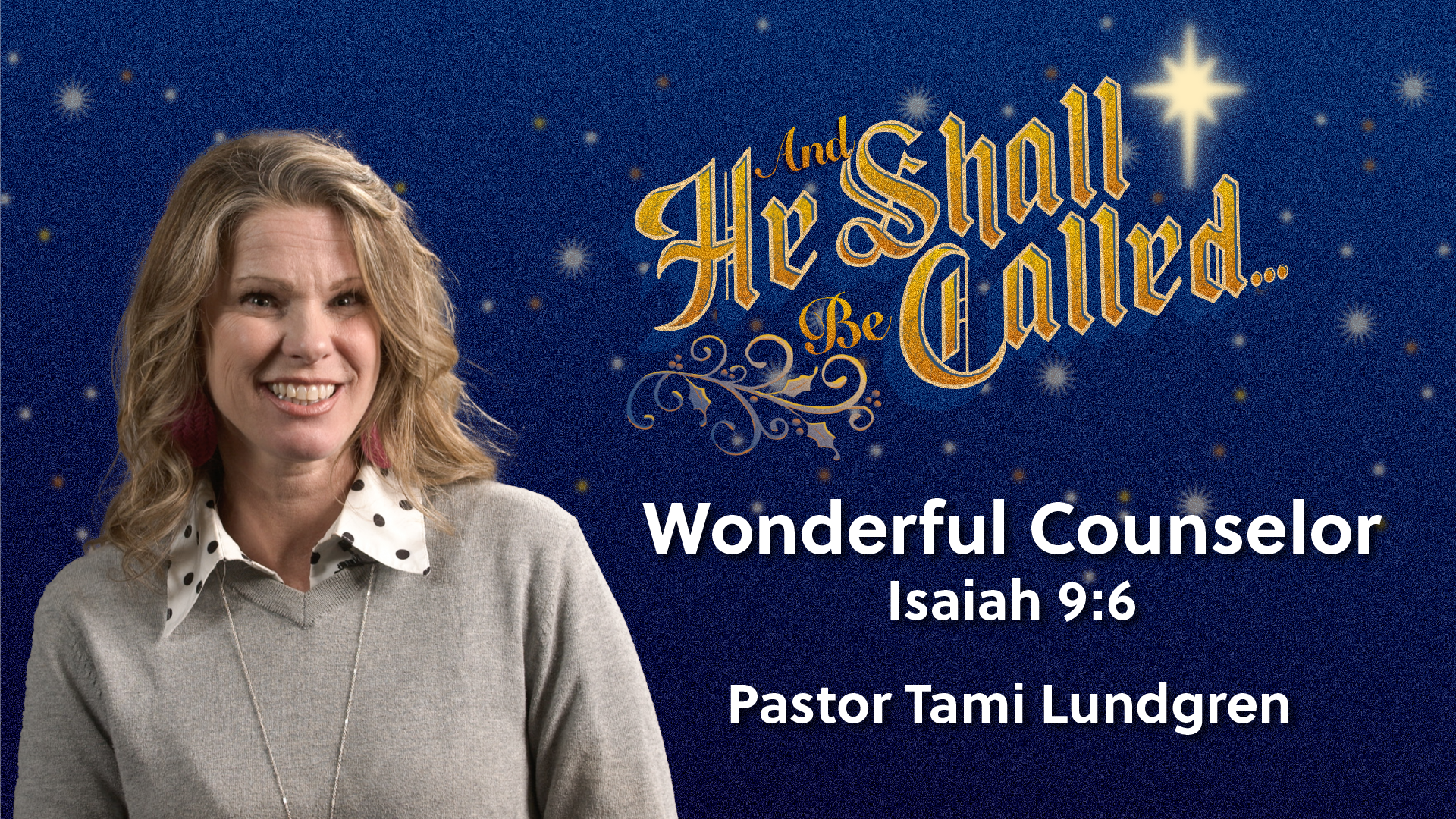 And He Shall Be Called... Wonderful Counselor