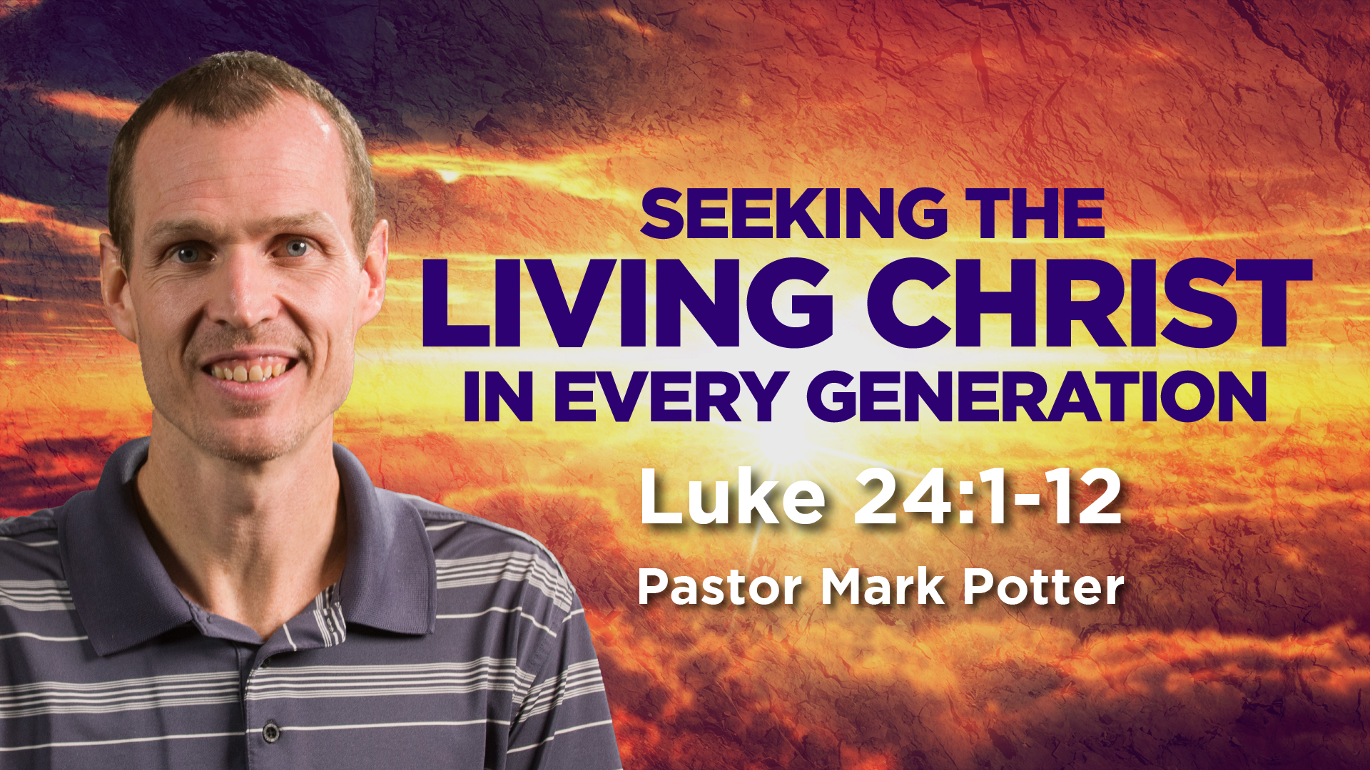 Seeking the Living Christ in Every Generation