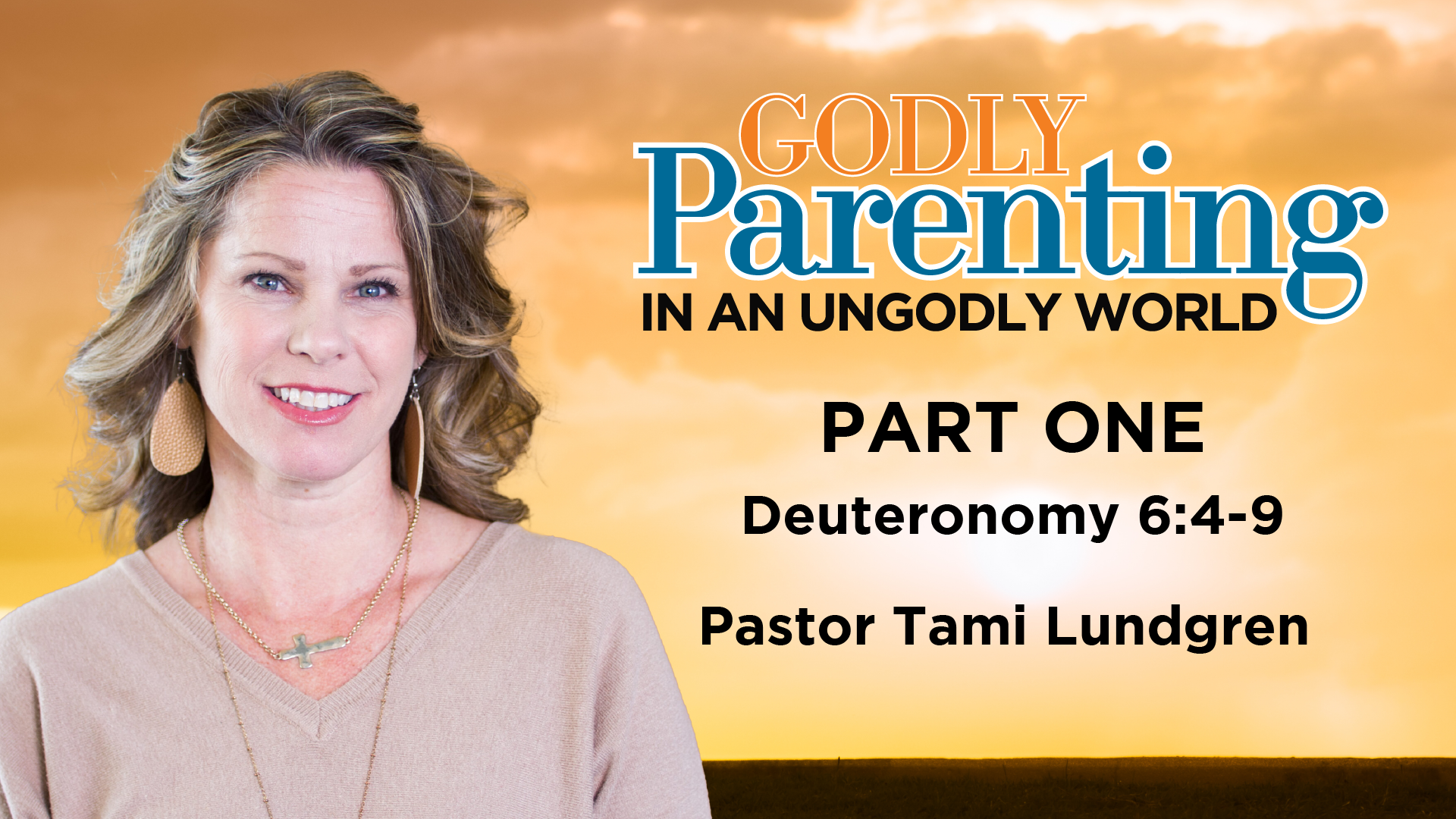 Godly Parenting, Part 1