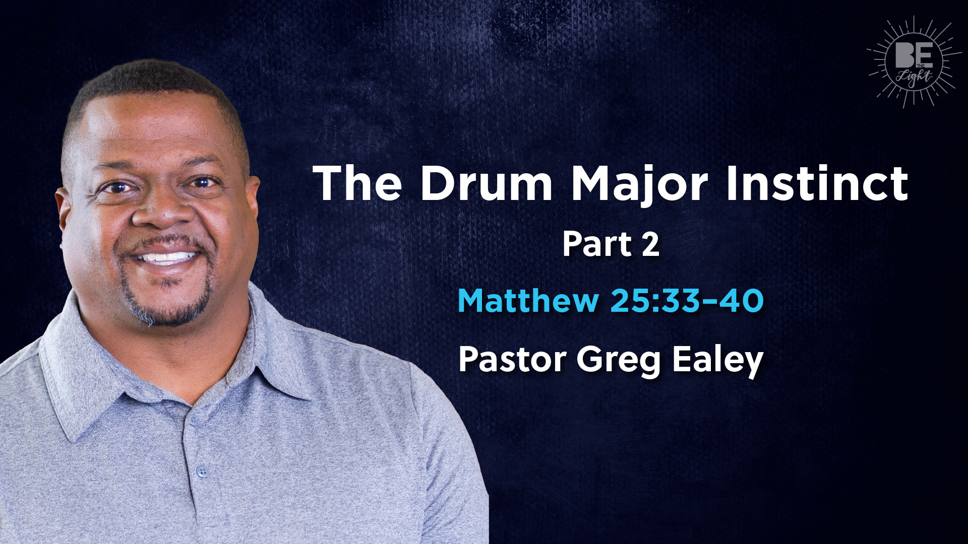 The Drum Major Instinct – Part 2